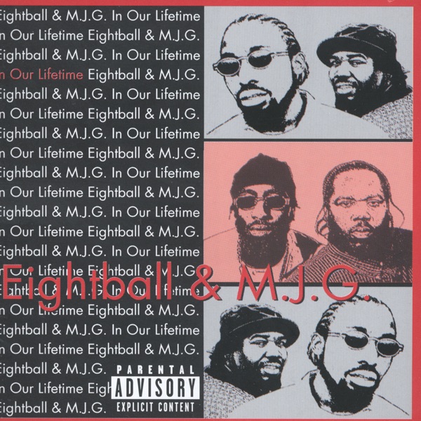In Our Lifetime - 8Ball & MJG