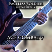 Faceless Soldier (From "Ace Combat 7") [Metal Remix] artwork