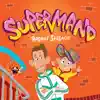 Supermand - Single album lyrics, reviews, download