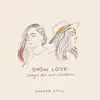 Show Love: Songs for Our Children - EP album lyrics, reviews, download