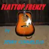 Flattop Frenzy album lyrics, reviews, download