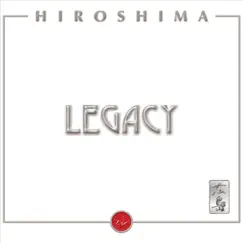 Legacy by Hiroshima album reviews, ratings, credits