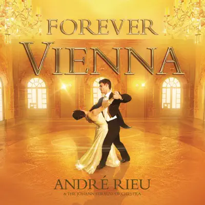 Forever Vienna (Standard Mirror) - André Rieu