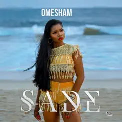 Sade - Single by Omesham album reviews, ratings, credits