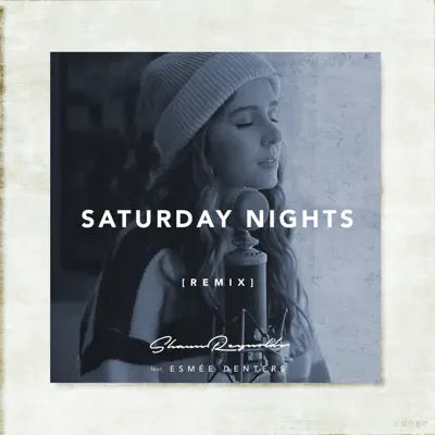 Saturday Nights (Remix) - Single - Esmée Denters