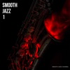 Smooth Jazz 1, 2021