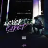 Stream & download Never Cared