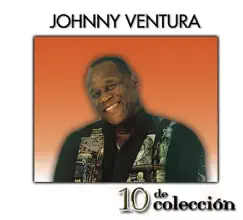 10 de Colección: Johnny Ventura by Johnny Ventura album reviews, ratings, credits