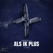 Als Ik Plus (feat. Lijpe) artwork