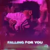 Falling for You - Single album lyrics, reviews, download