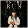 On the Run - Single