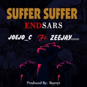 Suffer Suffer (Endsars) [feat. Zeejay Hayan] artwork