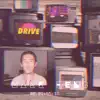 Drive - Single album lyrics, reviews, download