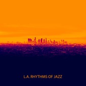 L.A. Rhythms of Jazz: Smooth Instrumental Collection artwork