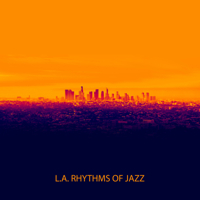 Jazz Instrumental Relax Center & Instrumental Jazz Music Ambient - L.A. Rhythms of Jazz: Smooth Instrumental Collection artwork