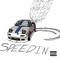 Speedin' - CN Starz lyrics