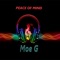 Peace of Mind - MOE G lyrics