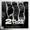 2 Plasticas (feat. Tivi Gunz, Niño Freestyle & PV Aparataje) [Remix] - Single album lyrics, reviews, download