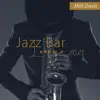 Jazz Bar Lounge 2021 album lyrics, reviews, download