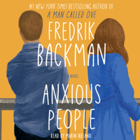 Fredrik Backman - Anxious People (Unabridged) artwork