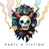 Parts X Fiction artwork