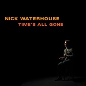 Nick Waterhouse - (If) You Want Trouble