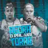 Stream & download Agora o Pal Vai Torar