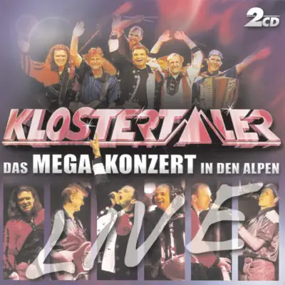 Das Mega-Konzert in den Alpen (Live) - Klostertaler