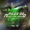 Stream & download Mega Do Need For Speed (feat. MC PR & Mc Rd)