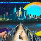 Daddy's Gone For Cigarettes artwork