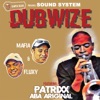Soundsystem Dubwize (feat. Patrixx Aba Ariginal)
