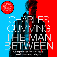 Charles Cumming - The Man Between artwork