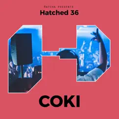 Hatched 36 - EP by Coki album reviews, ratings, credits