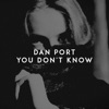 You Don't Know - Single, 2021
