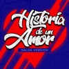 Historia de un Amor (Salsa Version) - Single