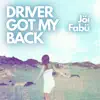 Driver Got My Back - Single album lyrics, reviews, download