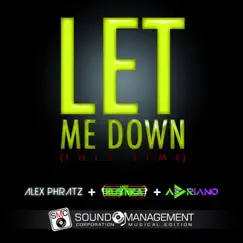 Let Me Down - Single by Alex Phratz, Lady Rustika & Adriano album reviews, ratings, credits