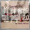 Tu No Eres Mi Papi 2.0 (feat. Tribade & Mafalda) [Remix] - Single album lyrics, reviews, download