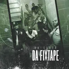 Da Fixtape by Rigz, Mooch, Rob Gates, Mav, Times Change, Illanoise & Symph album reviews, ratings, credits