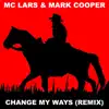 Change My Ways (Remix) - Single album lyrics, reviews, download