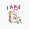 Imma - Single album lyrics, reviews, download