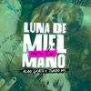 Luna de Miel en la Mano - Single