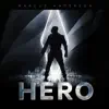 Hero album lyrics, reviews, download