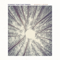 Jeremy Lister - Forest for the Trees - EP artwork