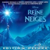 La Reine des Neiges (Bande Originale Française du Film / Edition Deluxe)