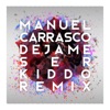 Manuel Carrasco - Déjame Ser