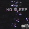 No Sleep - MME Biig E lyrics