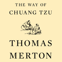 Thomas Merton - The Way of Chuang Tzu (Second Edition) (Unabridged) artwork