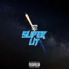 SuperLiT - Single album lyrics, reviews, download