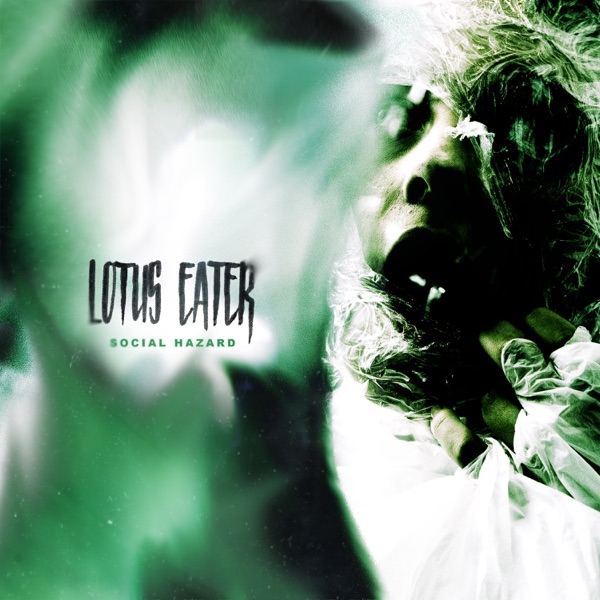 Lotus Eater - Social Hazard [EP] (2019)